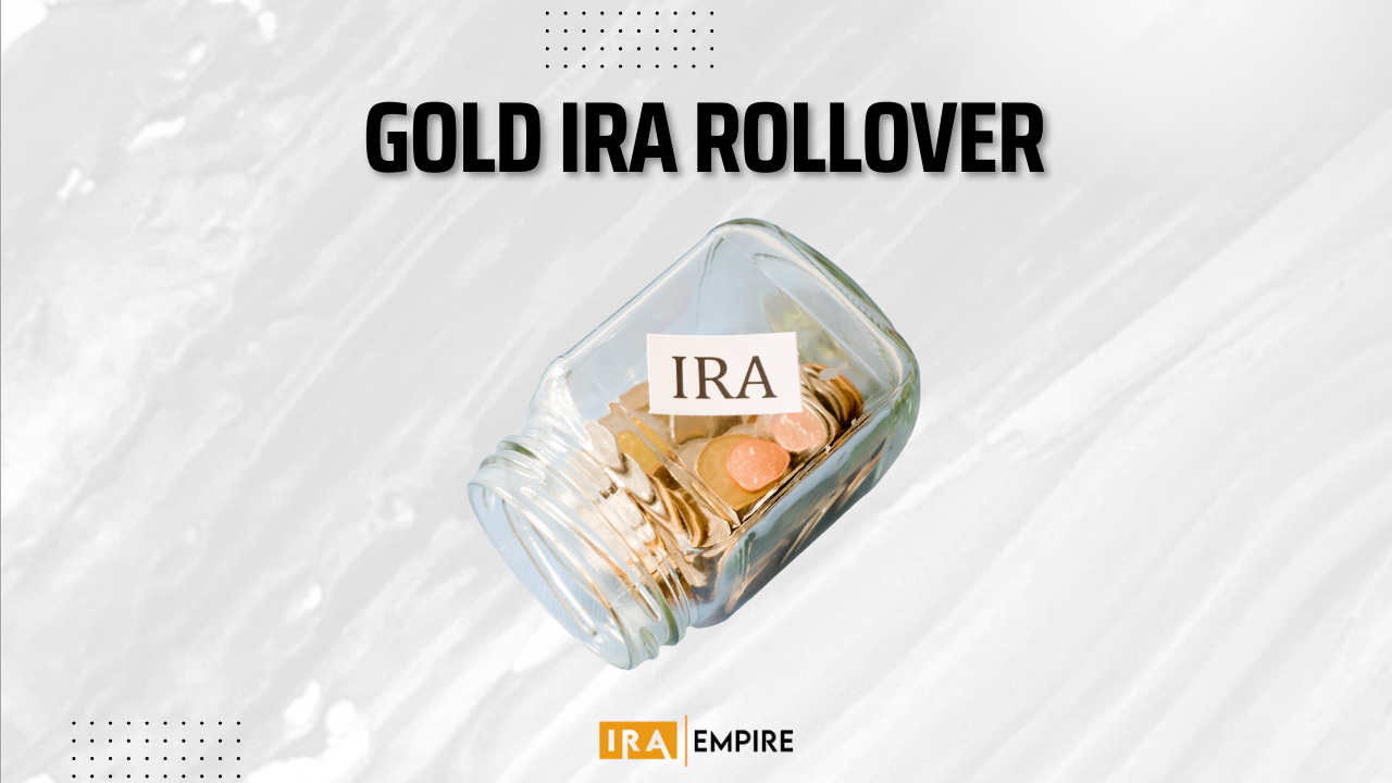 Gold IRA Rollover (January 2024)